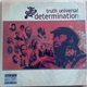 Truth Universal - Self Determination